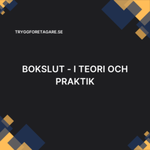 Bokslut - i teori och praktik