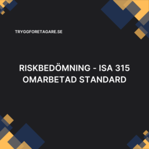 Riskbedömning - ISA 315 omarbetad standard