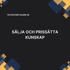 Sälja och prissätta kunskap