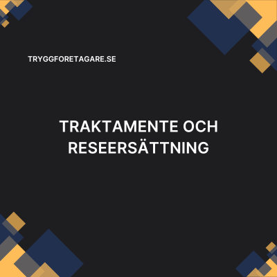 Traktamente och reseersättning