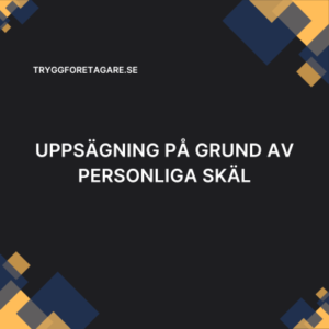 Uppsägning på grund av Personliga skäl