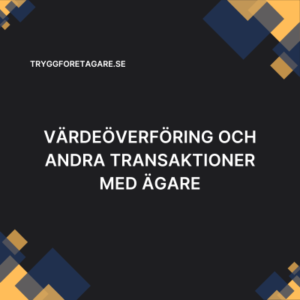 Värdeöverföring och andra transaktioner med ägare